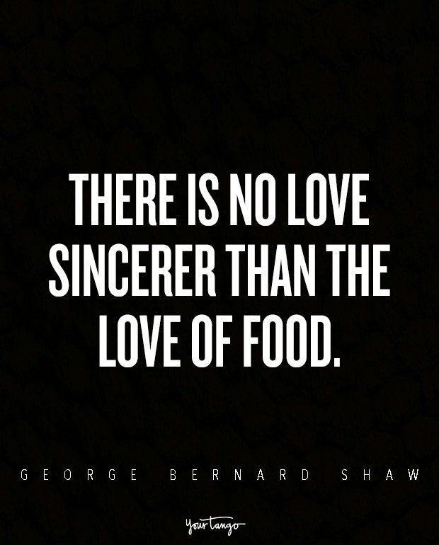 food lover quotes george bernard shaw food and love quote