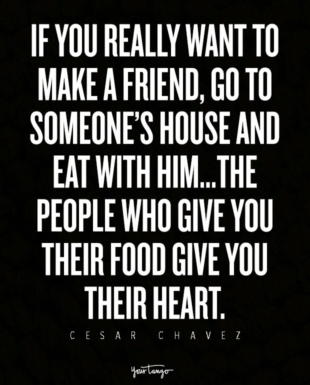 food lover quotes cesar chavez food and love quotes