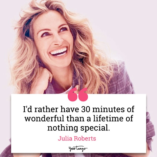 Julia Roberts Quotes about life Julia Roberts Quotes about life
