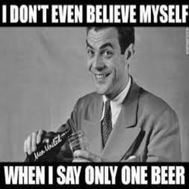 beer memes I don't even believe myself