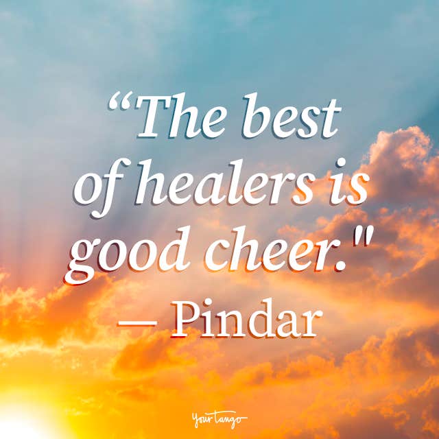 cheer up quotes pindar cheer up quotes