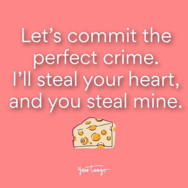 cheesy love quote perfect crime cheesy love quotes