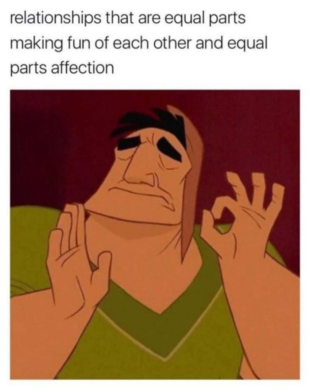 love meme equal parts making fun equal parts affection