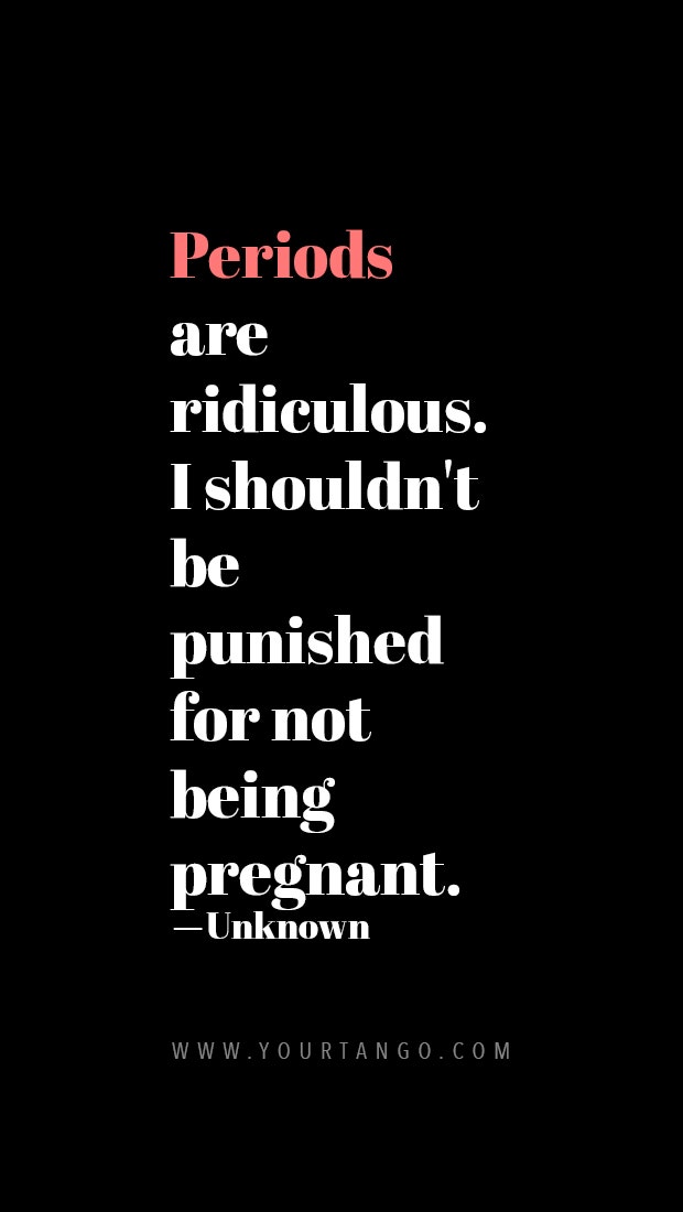 Funny Period Quotes About Menstruation period quotes