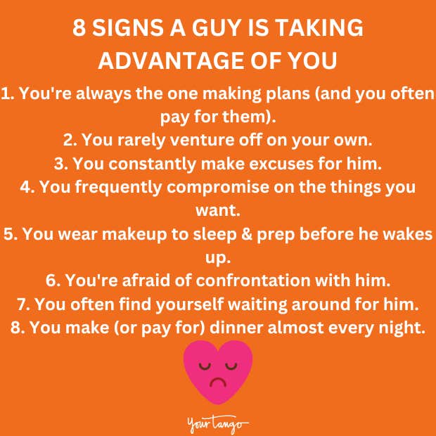 signs a guy is taking advantage of you signs a guy is taking advantage of you