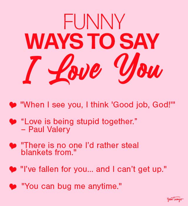 funny ways to say i love you funny ways to say i love you