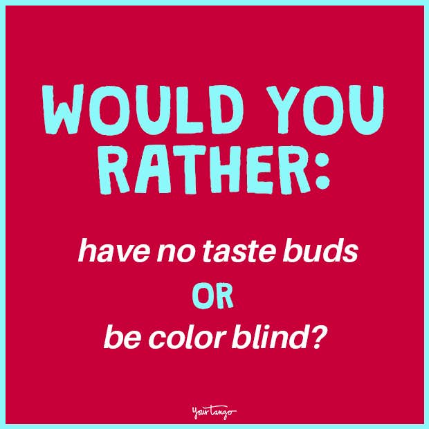 would you rather question would you rather question