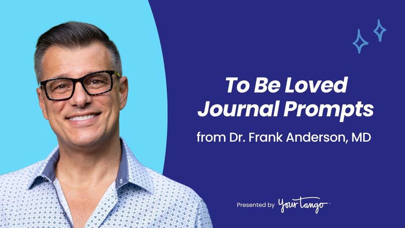 To Be Loved journal prompts by Dr. Frank Anderson, designed to support emotional healing, self-love, and personal reflection as part of the Mastering You course